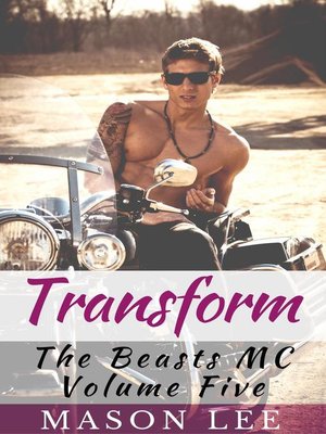 cover image of Transform (The Beasts MC--Volume Five)